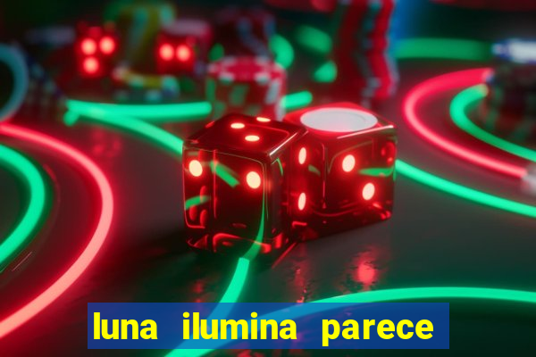 luna ilumina parece com qual perfume importado natura